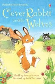 Usborne First Reading Level 2- Clever Rabbit And The Wolves